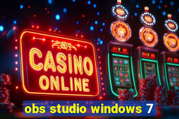 obs studio windows 7